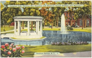 Congress Park, showing war memorial and Historical Society building and museum, Saratoga Springs, N. Y.