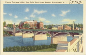 Western Gateway Bridge, Van Curler Hotel, State Armory, Schenectady, N. Y.