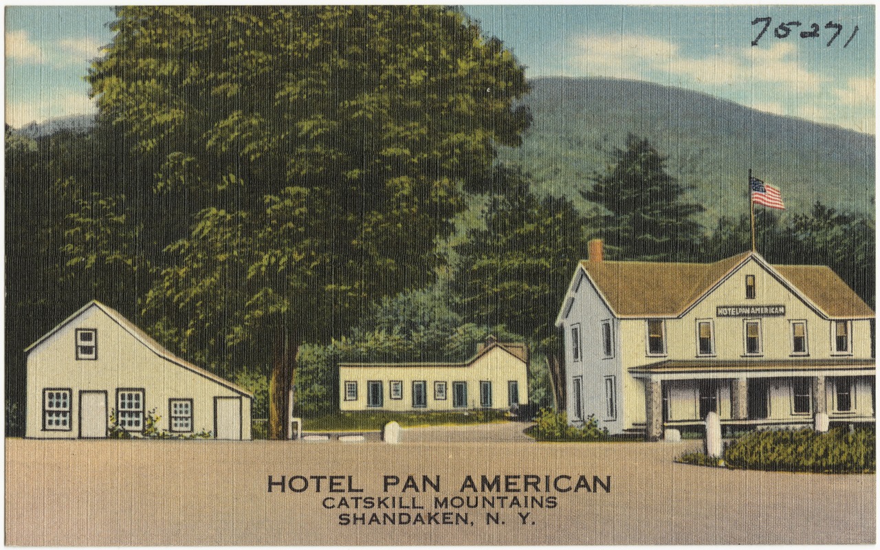 Hotel Pan American, Catskill Mountain, Shandaken, N. Y.