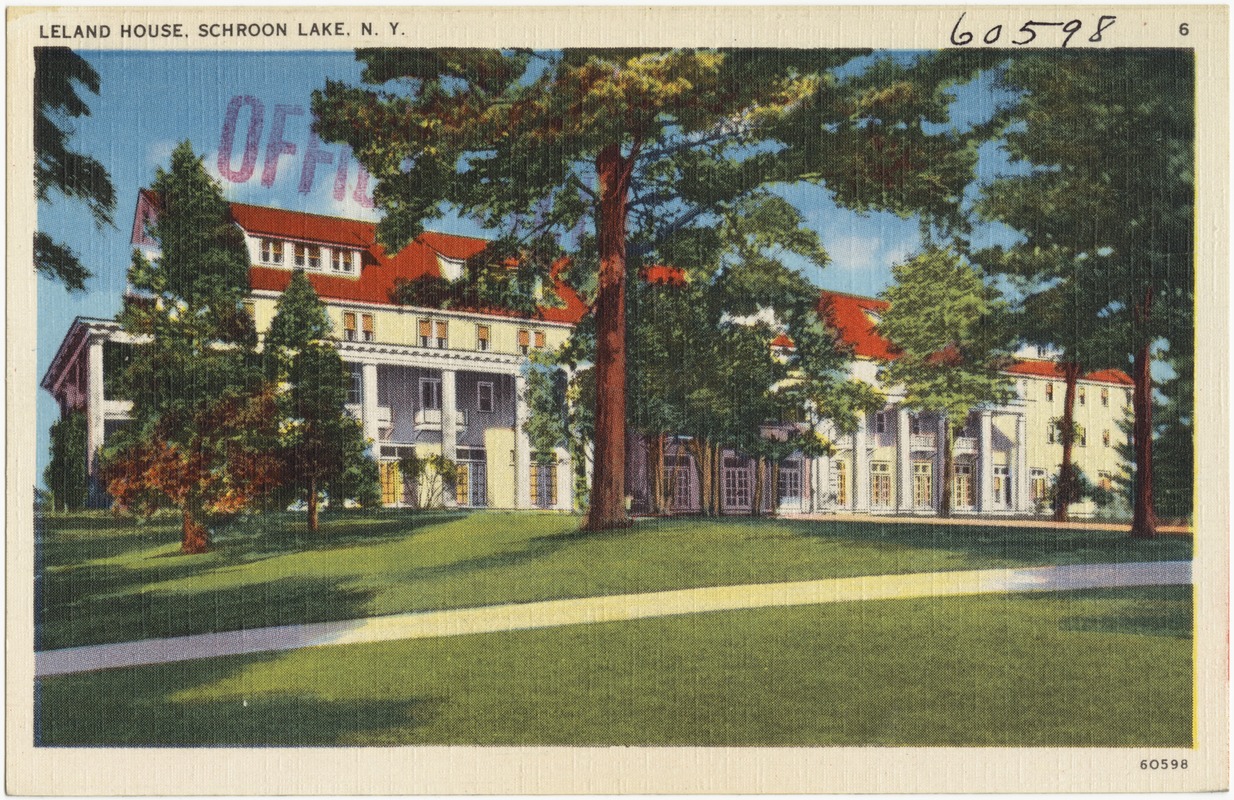 Leland House, Schroon Lake, N. Y.