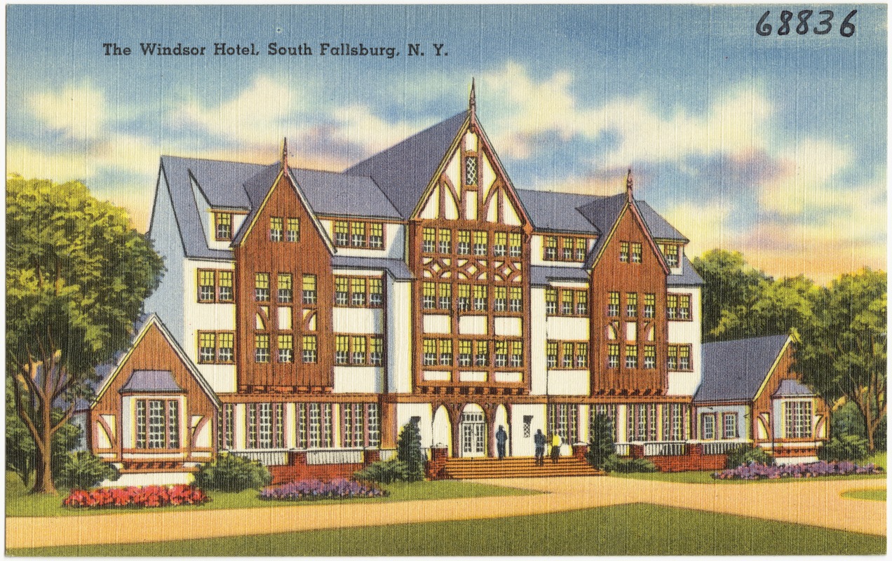 The Windsor Hotel, South Fallsburg, N. Y.