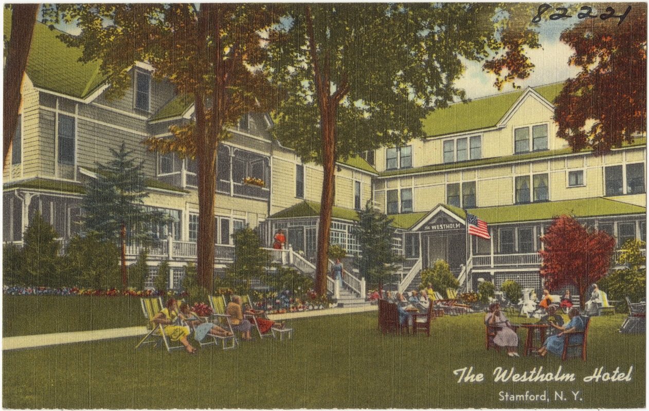 The Westholm Hotel, Stamford, N. Y.
