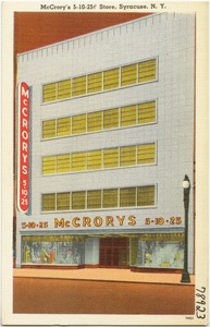 McCrory's 5-10-25 Cent Store, Syracuse, N. Y.