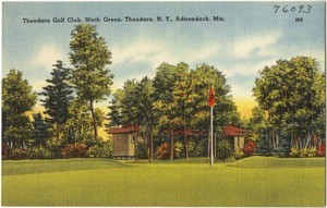 Thendara Golf Club, ninth green, Thendara, N. Y., Adirondack, Mts.