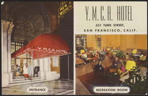 Y.M.C.A. Hotel 351 Turk Street, San Francisco, Calif. (entrance, recreation room)