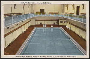 Salt water natatorium, 25 X 75 feet. Huntington Avenue branch, Boston Young Men's Christian Association