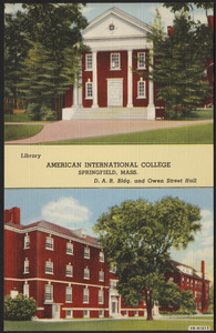 American International College Springfield, Mass. Library, D.A.R. bldg. and Owen Street Hall