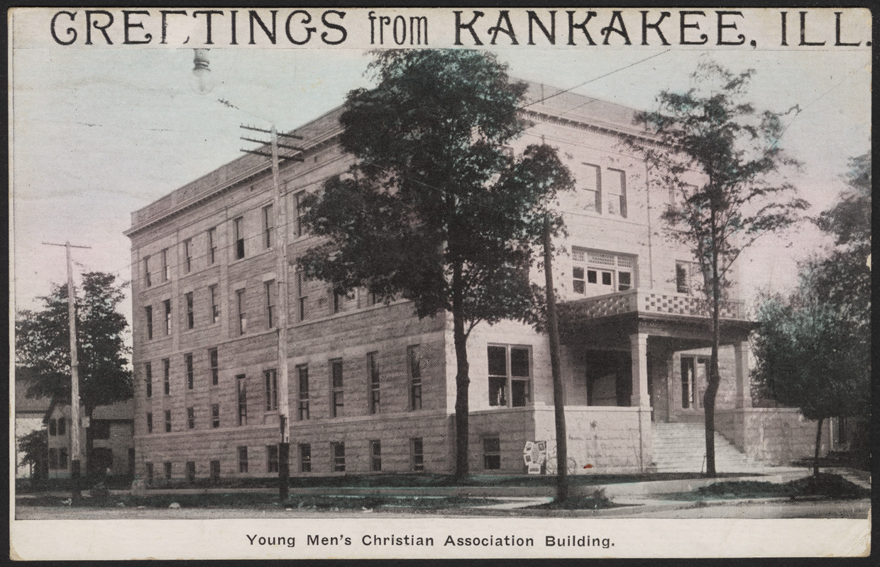 Greetings from Kankakee, Ill. Young Men's Christian Association building