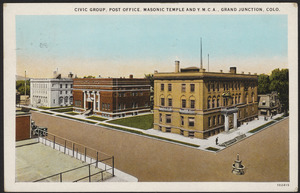 Civic Group, post office, Masonic Temple and Y.M.C.A., Grand Junction, Colo.