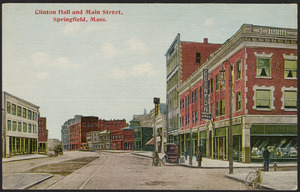 Clinton Hall and Main Street, Springfield, Mass.