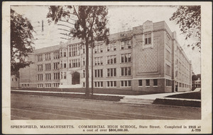 Springfield, Massachusetts. Commercial High School, State Street. Completed in 1915 at a cost of over $800,000.00