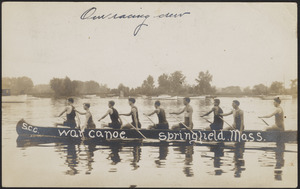 S.C.C. war canoe. Springfield, Mass.