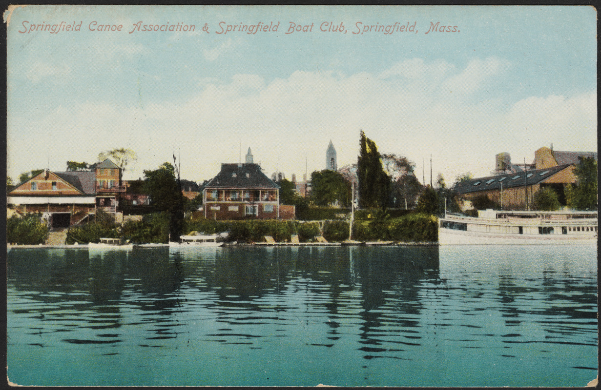 Springfield Canoe Association & Springfield Boat Club, Springfield, Mass.