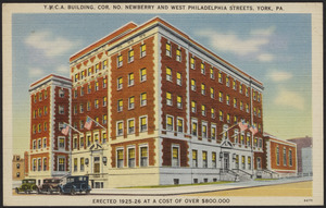 Y.M.C.A. building, cor. No. Newberry and West Philadelphia Streets, York, Pa. Erected 1925-26 at a cost of over $800,000