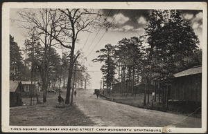 Times Square Broadway and 42nd Street. Camp Wadsworth. Spartanburg S.C.