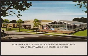 High Ridge Y.M.C.A. and indoor-outdoor swimming pool 2424 W. Touhy Avenue - Chicago 45, Illinois