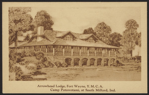 Arrowhead Lodge, Fort Wayne, Y.M.C.A. Camp Potawotami, at South Milford, Ind.