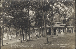 The Administration building, Young Men's Christian Association Camp, Lake Geneva, Wis.