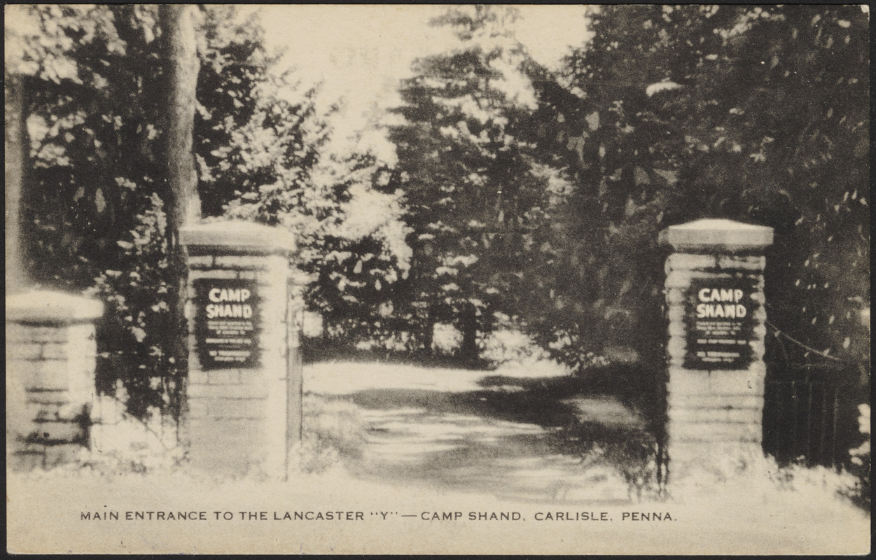 Main entrance to the Lancaster "Y" Camp Shand, Carlisle, Penna.