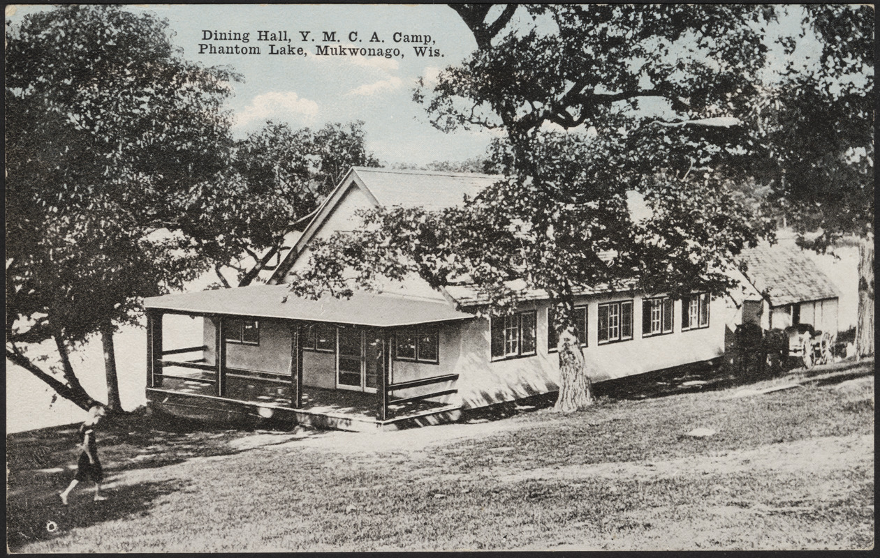 Dining Hall Y M C A Camp Phantom Lake Mukwongo Wis Digital Commonwealth