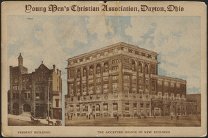 Young Men's Christian Association, Dayton, Ohio. Present building. The accepted design of new building
