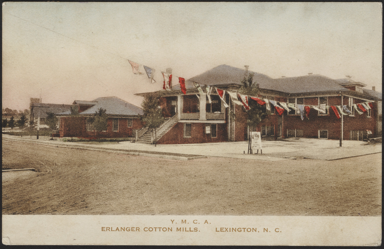Y.M.C.A. Erlanger Cotton Mills. Lexington, N.C. Digital Commonwealth