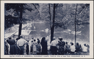 Water sports at Greenkill, Huguenot Camps, Y.M.C.A. City of New York, Huguenot, N.Y.