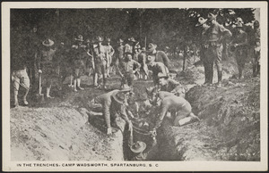 In the trenches, Camp Wadsworth, Spartanburg, S.C.