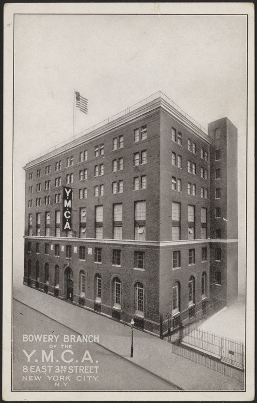 Bowery Branch of the Y.M.C.A. 8 East 3rd Street New York City, N.Y.