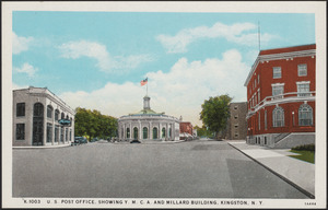 U. S. Post Office, showing Y.M.C.A. and Millard building, Kingston, N. Y.