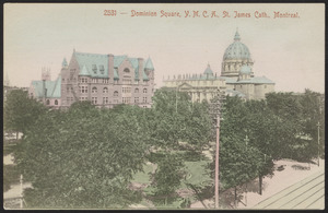 Dominion Square, Y.M.C.A., St. James Cath., Montreal