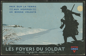 Paix Sur La Terra Aux Hommes De Bonne Volonte Les Foyers Du Soldat Union Franco Americaine