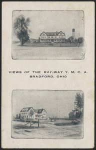 Views of the Railway Y.M.C.A. Bradford, Ohio