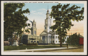 First Congragational Church and Court House, Springfield, Mass.
