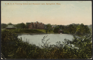 Y.M.C.A. Training School and Massasoit Lake, Springfield, Mass.