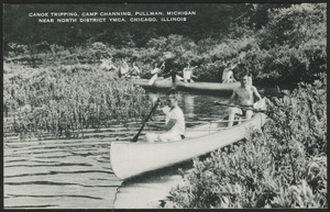 Canoe tripping, Camp Channing, Pullman, Michigan near North District YMCA, Chicago, Illinois