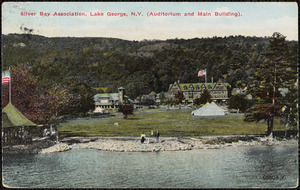 Silver Bay Association, Lake George, N.Y. (auditorium and main building)