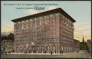 New Central Y.M.C.A., Prospect Avenue and East 22nd Street, largest in America, Cleveland Sixth City