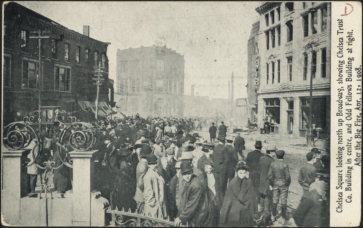 Chelsea Square looking north up Broadway, showing Chelsea Trust Co. building in centre, and Odd Fellows building at right. After the big fire, Apr. 12, 1908