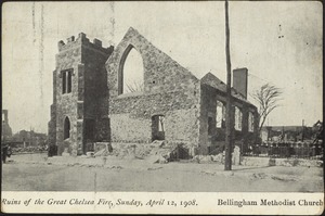 Ruins of the Great Chelsea Fire, Sunday, April 12, 1908. Bellingham Methodist Church