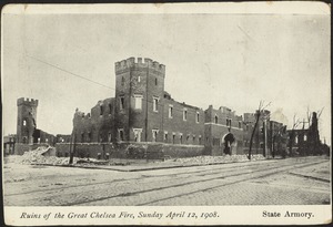 Ruins of the Great Chelsea Fire, Sunday April 12, 1908. State Armory