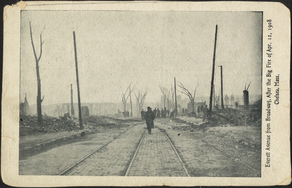 Everett Avenue from Broadway, after the big fire of Apr. 12, 1908, Chelsea, Mass.