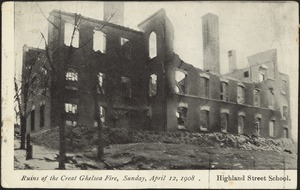 Ruins of the Great Chelsea Fire, Sunday, April 12, 1908. Highland Street School