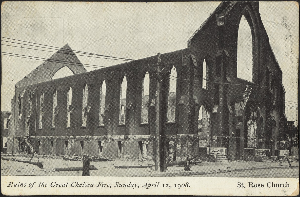 Ruins of the Great Chelsea Fire, Sunday, April 12, 1908. St. Rose Church