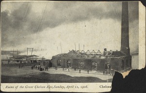 Ruins of the Great Chelsea Fire, Sunday, April 12, 1908. Chelsea