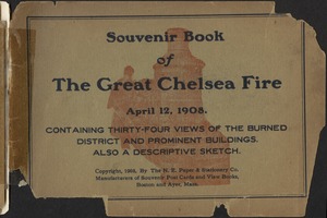 Souvenir book of the Great Chelsea Fire, April 12, 1908
