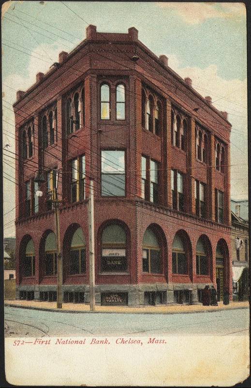 First National Bank, Chelsea, Mass.