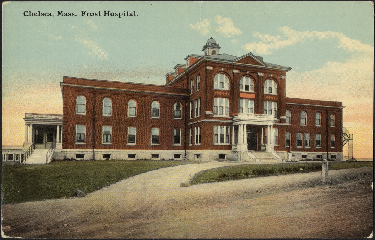 Chelsea, Mass. Frost Hospital