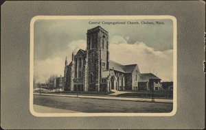 Central Congregational Church, Chelsea, Mass.