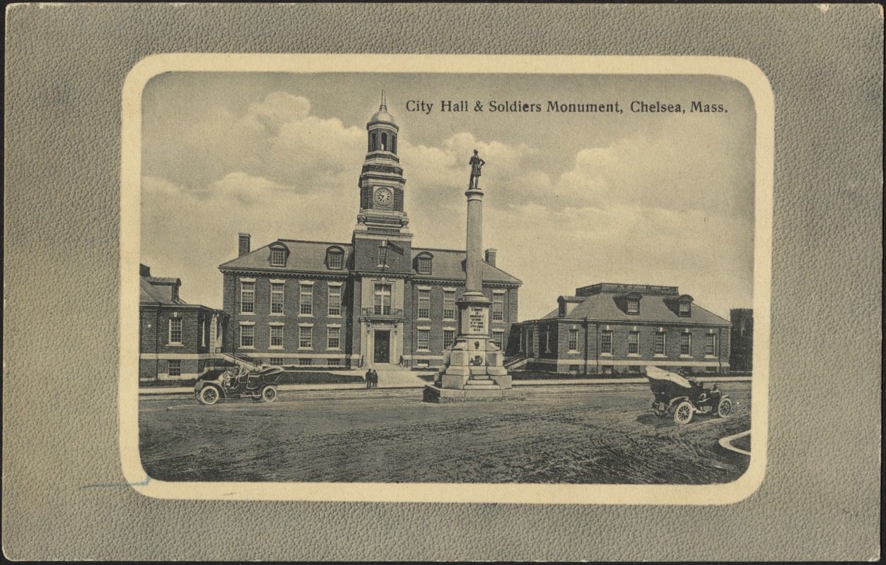 City Hall & Soldiers Monument, Chelsea, Mass.
